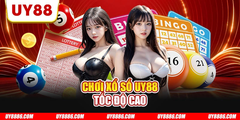 Chơi xổ số UY88 tốc độ cao